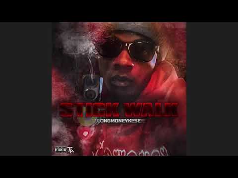 LongMoneyKese - Stickwalk (Official Audio)