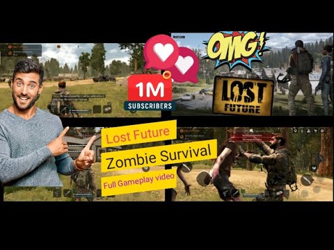 lost future open world gameplay  walkthrough zombie survival gameplay ( Android iOS) new journey 😎🌍