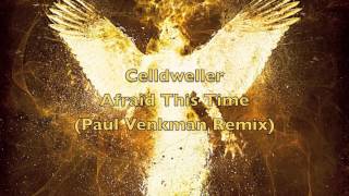 Celldweller - Afraid This Time (Paul Venkman Remix)