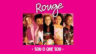Rouge - Sou o Que Sou