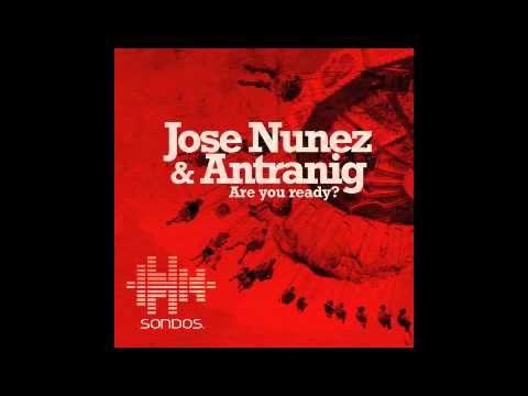 Are You Ready? - Antranig & Jose Nunez