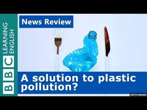 A solution to plastic pollution? BBC News Review