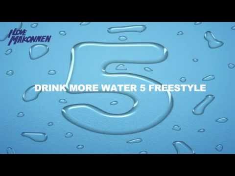 iLoveMakonnen - Drink More Water 5 Freestyle