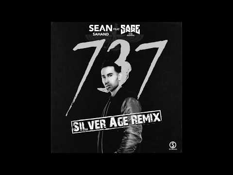 737 (Silver Age Remix) - Sean Sahand ft. Sage the Gemini