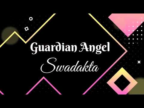 Guardian Angel Swadakta Lyrical Video