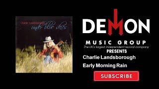 Charlie Landsborough - Early Morning Rain