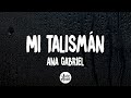 Ana Gabriel - Mi Talismán (Letra/Lyrics)