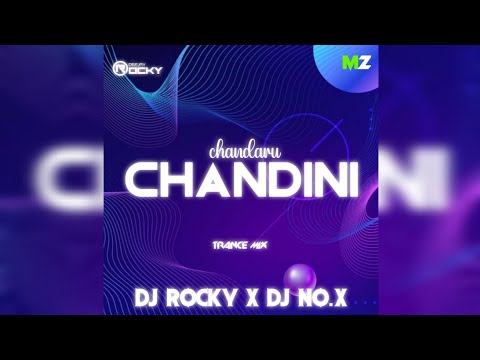 CHANDARU CHANDINI ||TRANCE MIX || DJ ROCKY X DJ NO.X