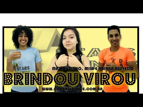 Brindou Virou - Matheuzinho, Mila Ft Naiara Azevedo - Cia Stars Dance (Coreografia)