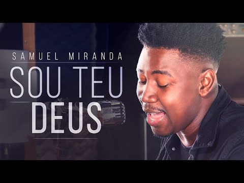 Sou Teu Deus - Samuel Miranda | Cover (Midian Lima)