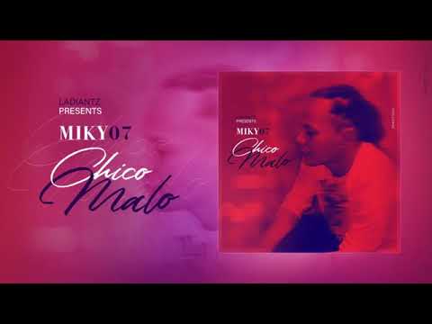 MIKy07   Chico Malo Official Audio FLUVORE