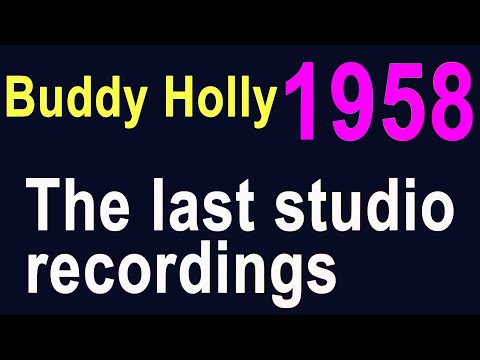 BUDDY HOLLY INFO 20 - Last recordings (1958) of - Reminiscing and Moondreams