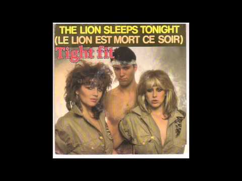 Tight Fit - The Lion Sleeps Tonight [HQ]