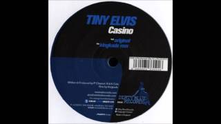 Tiny Elvis - Casino (Kingkade Remix)