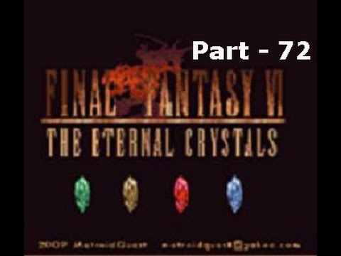 Let's Play Final Fantasy VI The Eternal Crystals - Part 72: Leviathan Lunge