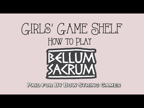 Girls' Game Shelf- Bellum Sacrum Tutorial