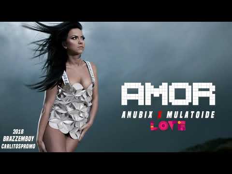 Anubix X Mulatoide - "Amor" (Audio Oficial) | 2018
