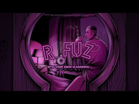 RUFUZ - S*X VOR DER KAMERA (prod. by Jokey) [Lyric Video]