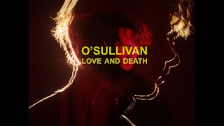 Musik-Video-Miniaturansicht zu Love & Death Songtext von O'Sullivan