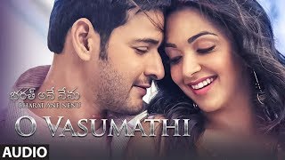 O Vasumathi Full Song Audio || Bharat Ane Nenu Songs || Mahesh Babu, Kiara Advani, Devi Sri Prasad