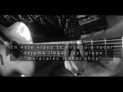 Dejame Llegar - Malacates Trebol Shop