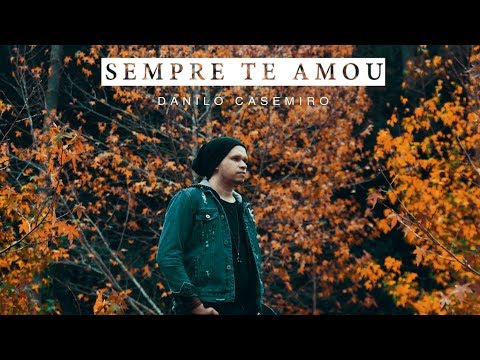 Sempre Te Amou video