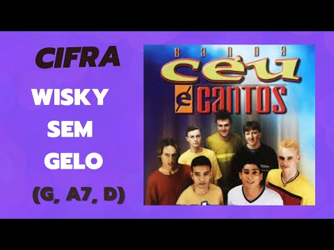 Wisky Sem Gelo - Céu e Cantos