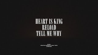 Heart Is King / Reload / Tell Me Why