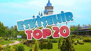 ESKİŞEHİR GEZİLECEK YERLER [EN İYİ 20] ESKİŞEHİR TÜRKİYE
