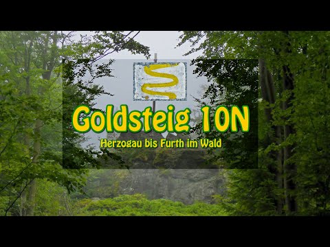 Goldsteig 10N Herzogau bis Furth im Wald