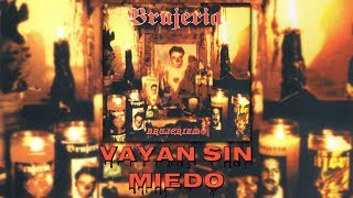 Brujeria - Vayan Sin Miedo (Lyrics) (HD)
