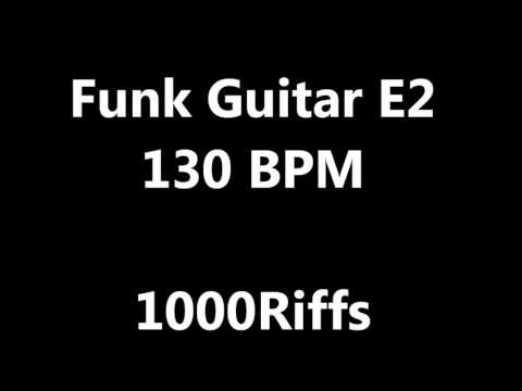Funk Guitar E2 Metronome : 130 BPM - Beats Per Minute