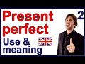 Present Perfect tense | Part 2 - Use and meaning ...