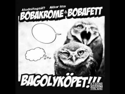 Bobakrome & Bobafett - bazmeg