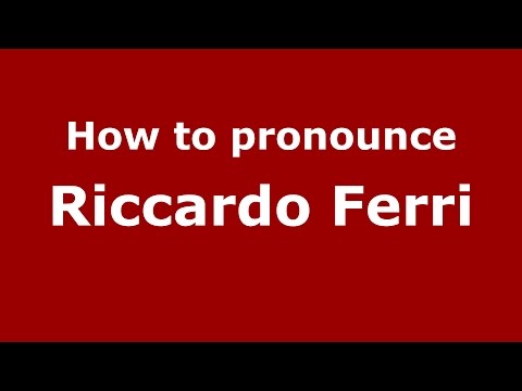 How to pronounce Riccardo Ferri (Italian/Italy)  - PronounceNames.com