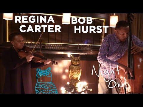 Regina Carter & Bob Hurst, "Strung Out" Night Owl | NPR Music