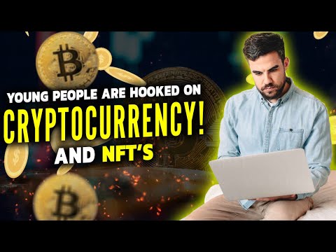 How young people are hooked on cryptocurrency and NFTs