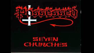 5. Seven Churches - Possessed
