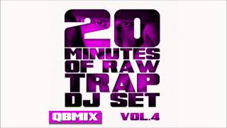 Q.B.Mix - 20 Minutes of raw Trap Vol.4