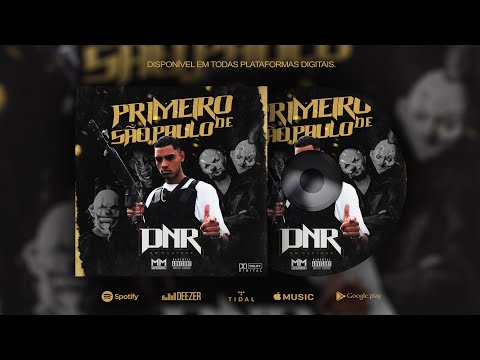 DNR - Primeiro de São Paulo ☯️🤟 (DJ PHG) (Áudio Oficial)