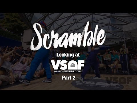 Scramblelock - Locking At Vancouver Street Dance Festival 2023: Part 2