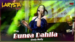 Download lagu BUNGA DAHLIA - SINDY MELLY - NEW LARYSTA LIVE KOBOGUYANG JABON SIDOARJO mp3