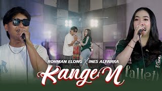 Download lagu Ines Alfahra Feat. Rohman Elong - KANGEN || Fyp On TikTok!!! mp3
