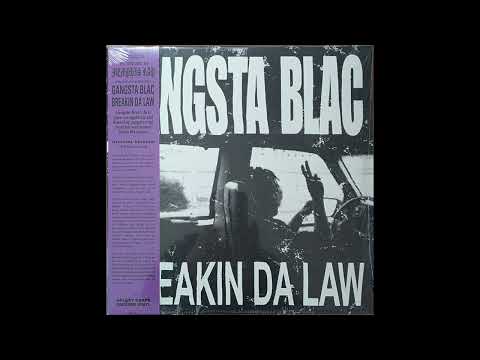 Gangsta Blac – Breakin Da Law [FULL ALBUM]
