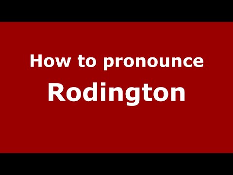 How to pronounce Rodington (English/UK) - PronounceNames.com