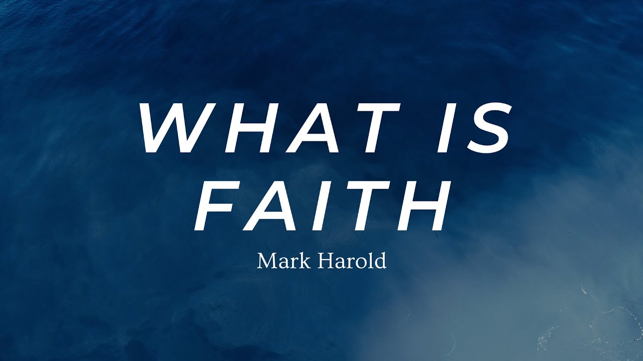 What Is Faith?