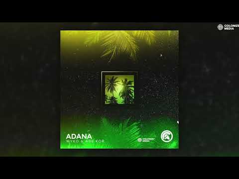 Wyko & Abe Kor - Adana