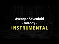 Avenged Sevenfold - Nobody (Instrumental)