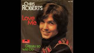 Chris Roberts ,,Love Me 1972