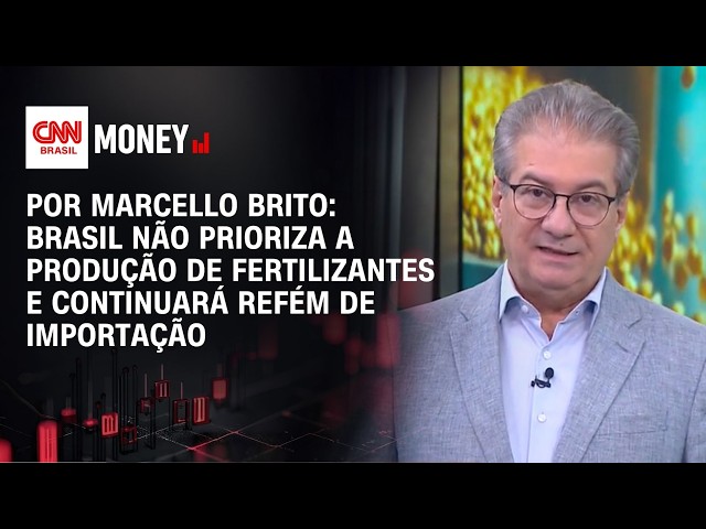 Política de fertilizantes é segurança nacional diz Brito | CNN AGRO MONEY